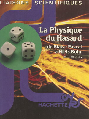 cover image of La physique du hasard